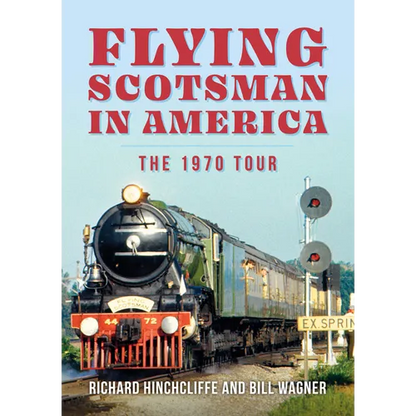 Flying Scotsman in America: The 1970 Tour - Paperback