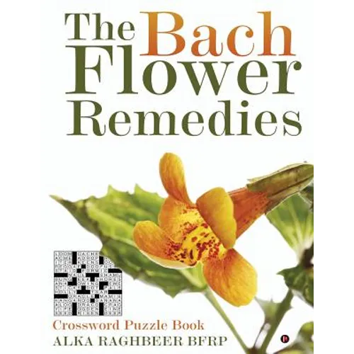 The Bach Flower Remedies: Crossword Puzzle Book - Paperback