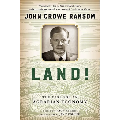 Land!: The Case for an Agrarian Economy - Paperback