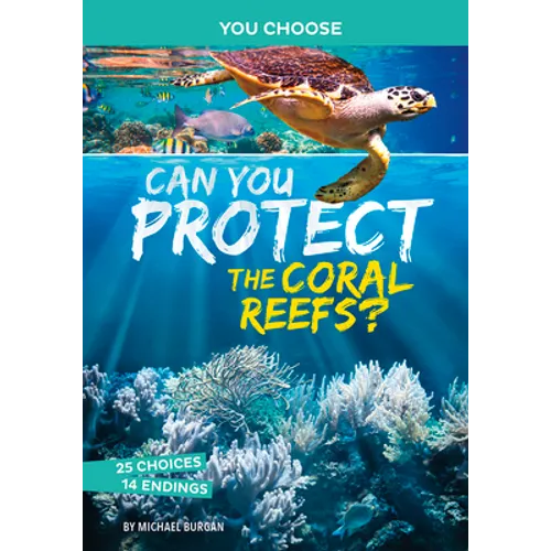 Can You Protect the Coral Reefs?: An Interactive Eco Adventure - Paperback