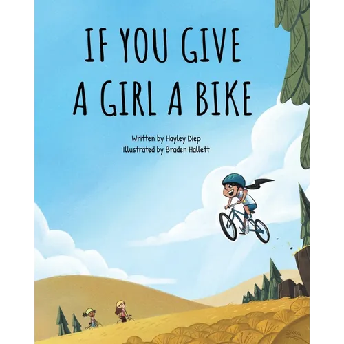 If You Give a Girl a Bike - Paperback