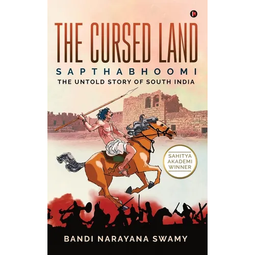 The Cursed Land: Sapthabhoomi - The Untold Story of South India - Hardcover