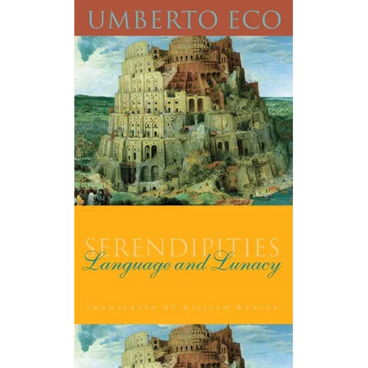 Serendipities: Language & Lunacy - Paperback
