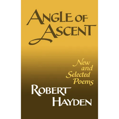 Angle of Ascent: New and Selected Poems - Paperback