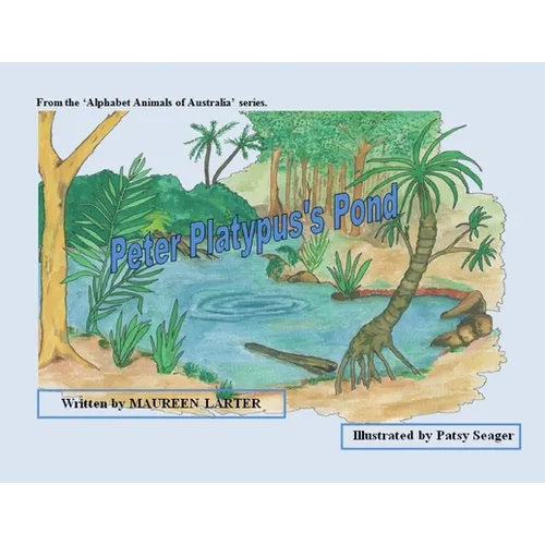 Peter Platypus's Pond - Paperback