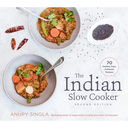 The Indian Slow Cooker: 70 Healthy, Easy, Authentic Recipes - Paperback