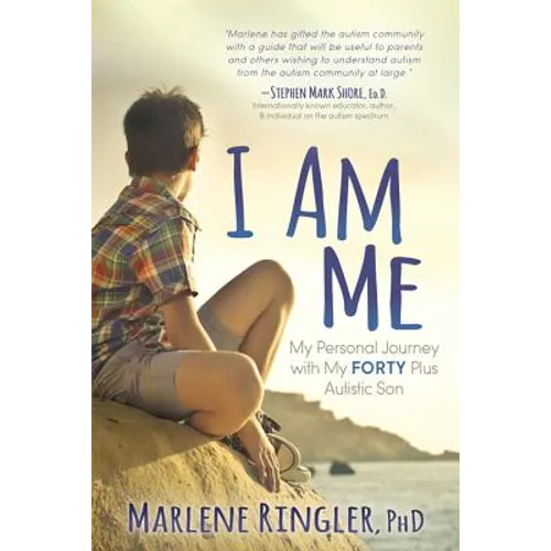 I Am Me: My Personal Journey with My Forty Plus Autistic Son - Paperback