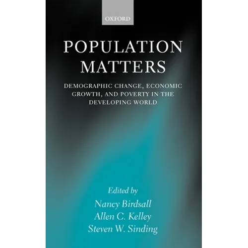 Population Matters 'Demographic Change, Economic Growth and Poverty - Hardcover