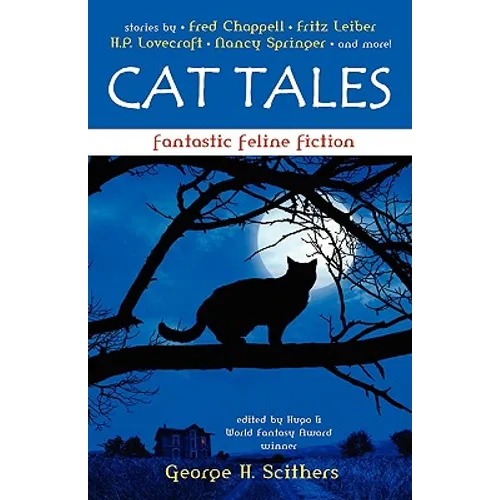 Cat Tales: Fantastic Feline Fiction - Paperback