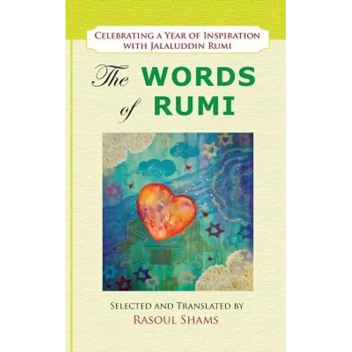 The Words of Rumi: Celebrating a Year of Inspiration - Paperback