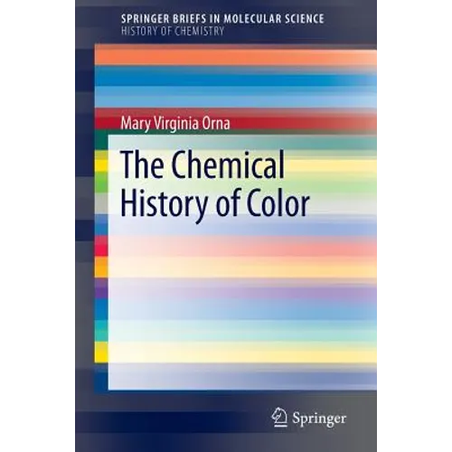The Chemical History of Color - Paperback