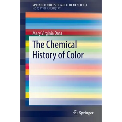 The Chemical History of Color - Paperback