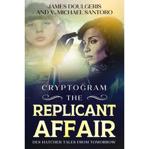 The Replicant Affair - Des Hatcher Tales from Tomorrow Cryptogram: cryptograms puzzle books for adults and Sci Fi Lovers Cryptography Puzzles - Paperback