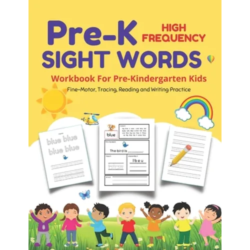 Pre-K Sight Words: A Pre-K Workbook For Kids Age 3-5 - Paperback