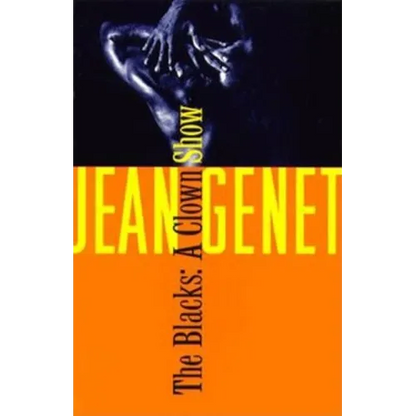 The Blacks: And Other Joys of Sexual Intimacy - Paperback