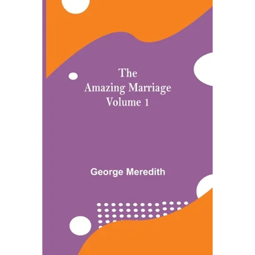 The Amazing Marriage - Volume 1 - Paperback