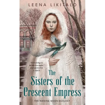 The Sisters of the Crescent Empress - Paperback