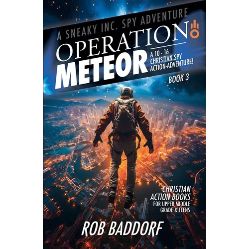 Operation Meteor: A 10 - 16 Christian Spy Action-Adventure! - Paperback