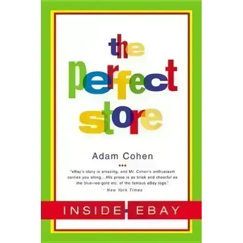 The Perfect Store: Inside Ebay - Paperback