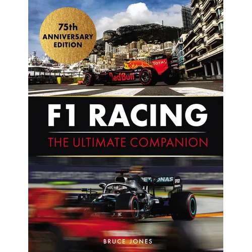 F1 Racing: The Ultimate Companion: 75th Anniversary Edition - Hardcover
