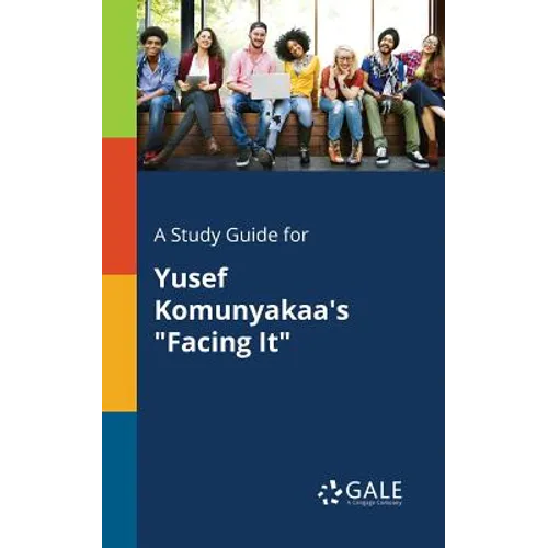 A Study Guide for Yusef Komunyakaa's "Facing It" - Paperback