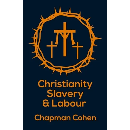 Christianity Slavery And Labour Paperback - Paperback