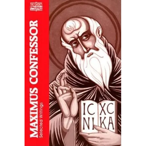Maximus the Confessor: Selected Writings - Paperback
