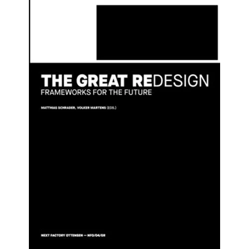 The Great Redesign: Frameworks for the Future - Paperback