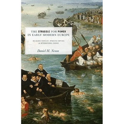 The Struggle for Power in Early Modern Europe: Religious Conflict, Dynastic Empires, and International Change - Paperback