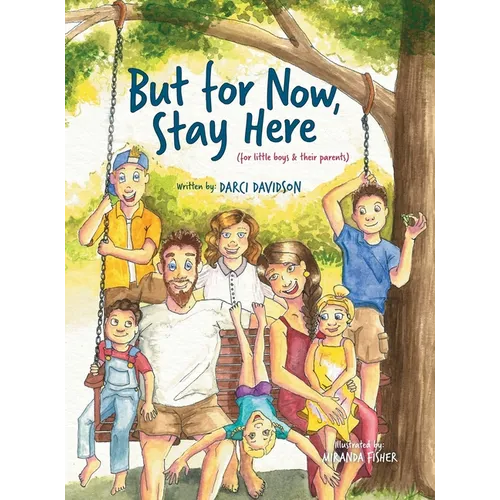 But for Now, Stay Here - Hardcover