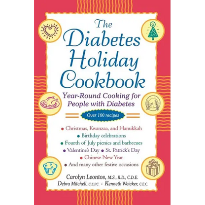 The Diabetes Holiday Cookbook: Year-Round Cooking for People with Diabetes - Paperback