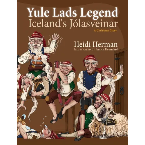 Yule Lads Legend: Iceland's Jólasveinar - Paperback