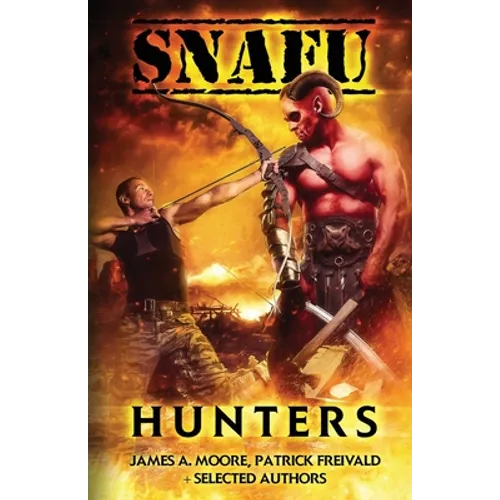 Snafu: Hunters - Paperback