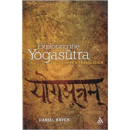 Exploring the Yogasutra: Philosophy and Translation - Paperback