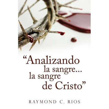 "Analizando la sangre...la sangre de Cristo" - Paperback
