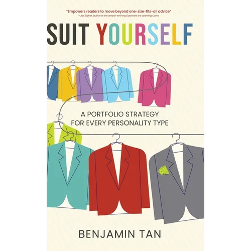 Suit Yourself: A Portfolio Strategy for Every Personality Type - Hardcover
