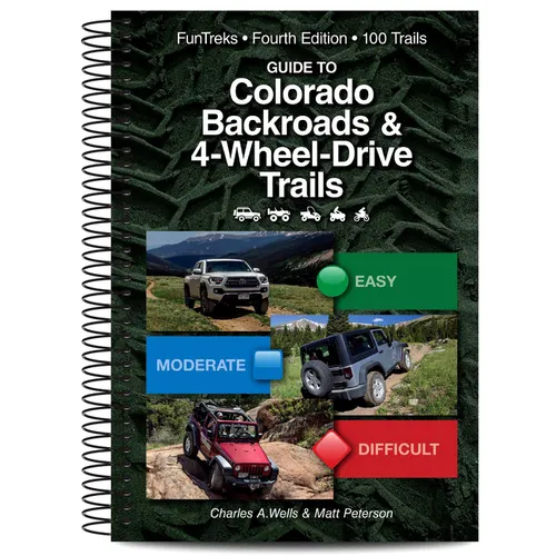 Guide to Colorado Backroads & 4-Wheel Drive Trails 4th Edition - Spiral