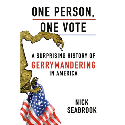 One Person, One Vote: A Surprising History of Gerrymandering in America - Hardcover