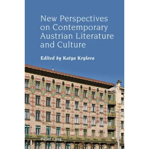 New Perspectives on Contemporary Austrian Literature and Culture - Hardcover