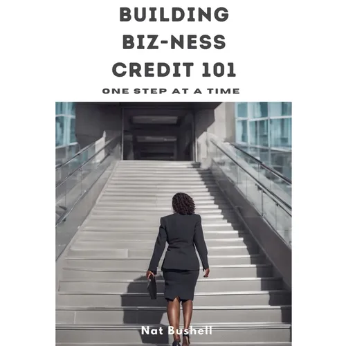 Building Biz-Ness Credit 101 - Paperback