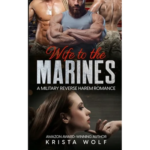 Wife to the Marines: A Military Reverse Harem Romance - Paperback