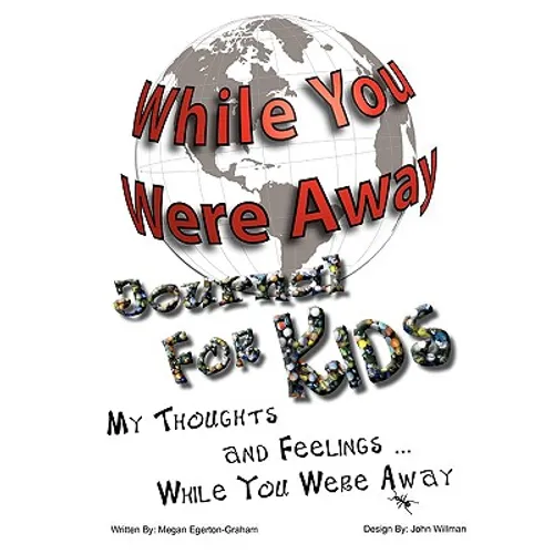 While You Were Away: Absence Journal for Children - Paperback