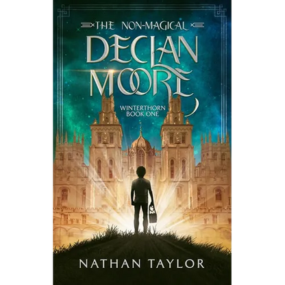 The Non-Magical Declan Moore: Winterthorn Book One - Paperback