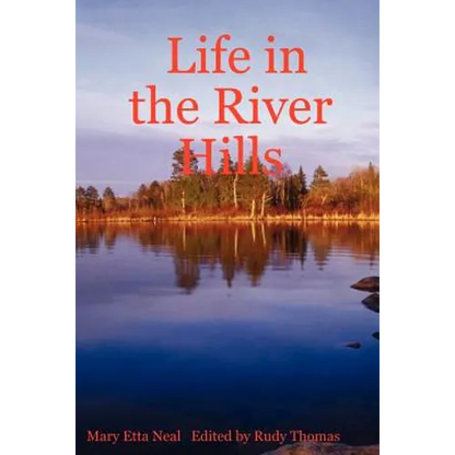 Life in the River Hills - Paperback