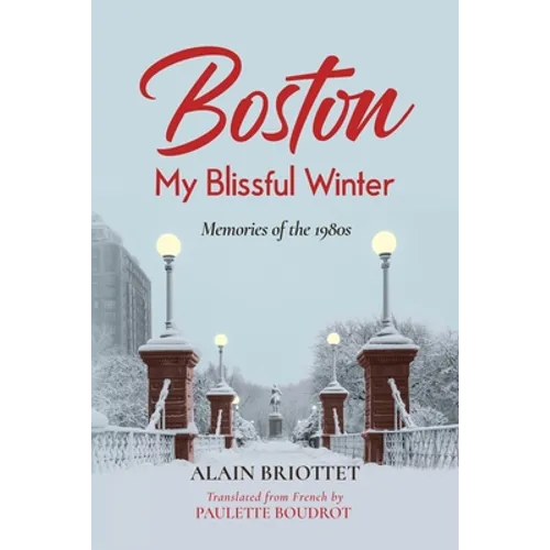 Boston: My Blissful Winter - Paperback