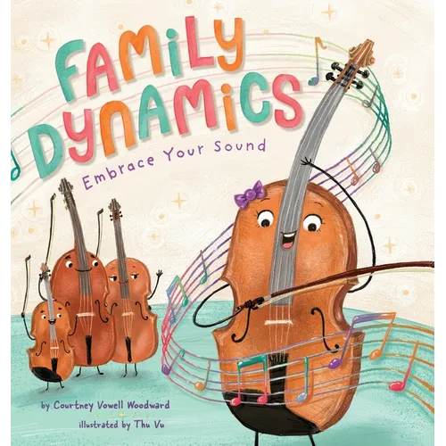 Family Dynamics: Embrace Your Sound - Hardcover