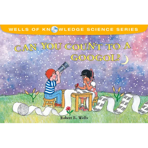 Can You Count to a Googol? - Paperback