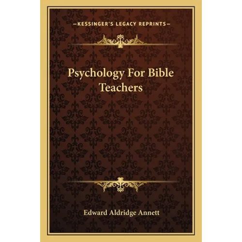 Psychology For Bible Teachers - Paperback