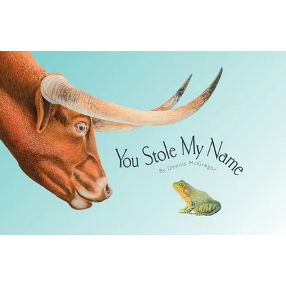 You Stole My Name: A Rhyming Book of Animals That Sound Alike - Hardcover
