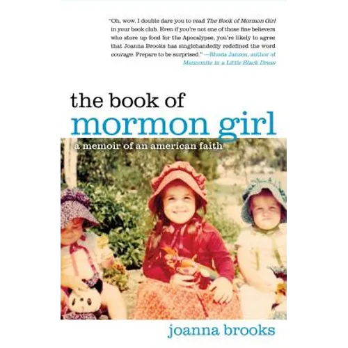 The Book of Mormon Girl: A Memoir of an American Faith - Paperback
